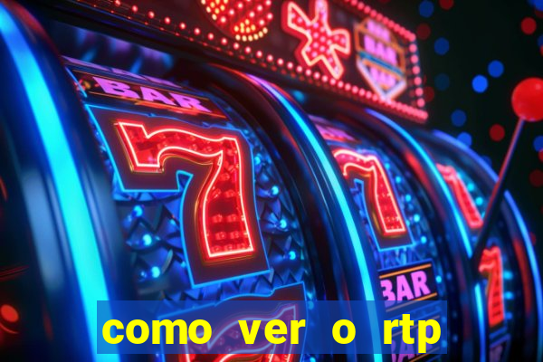 como ver o rtp dos slots